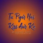 Tu Pyar Hai Kisi Aur Ka (Instrumental)