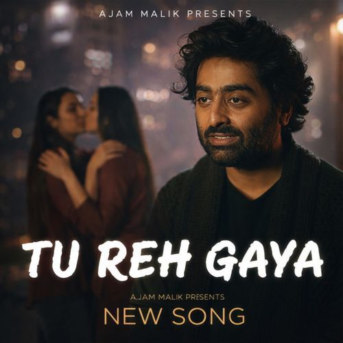 Tu Reh Gaya