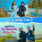 Tu Roundi Rehna Hain