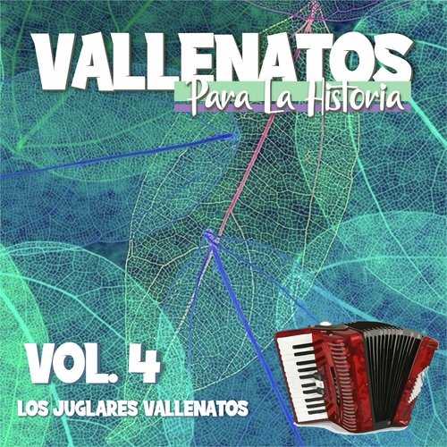 Vallenatos para la Historia, Vol. 4