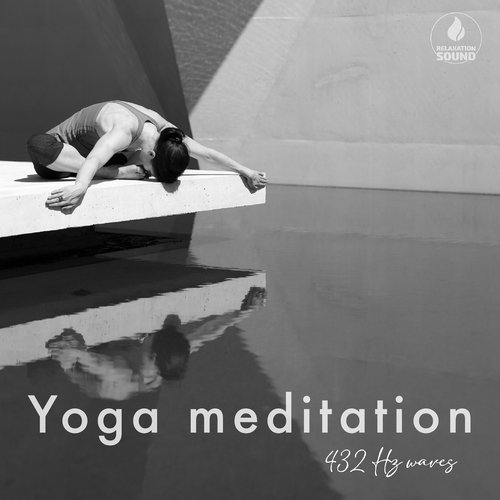 Yoga Meditation 432 Hz