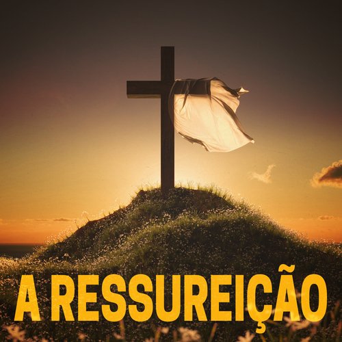 A Ressurreição