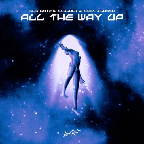 All The Way Up