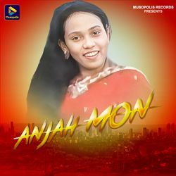 Anjah Mon-FTIZXAFgQAo