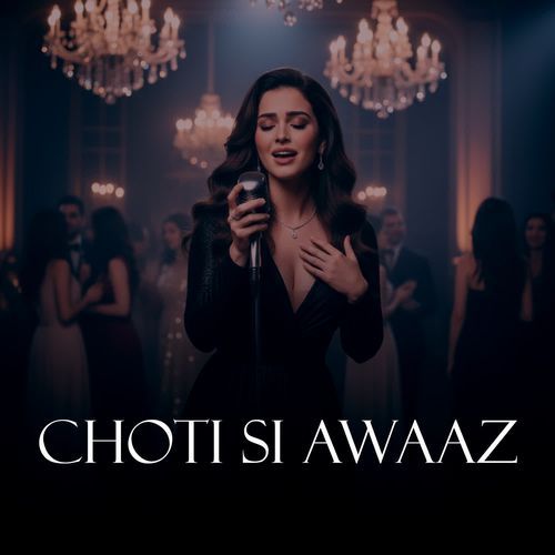 Choti si awaaz