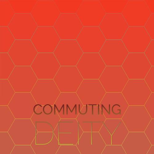 Commuting Deity