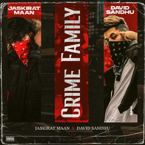 Crime Family (feat. david sandhu)