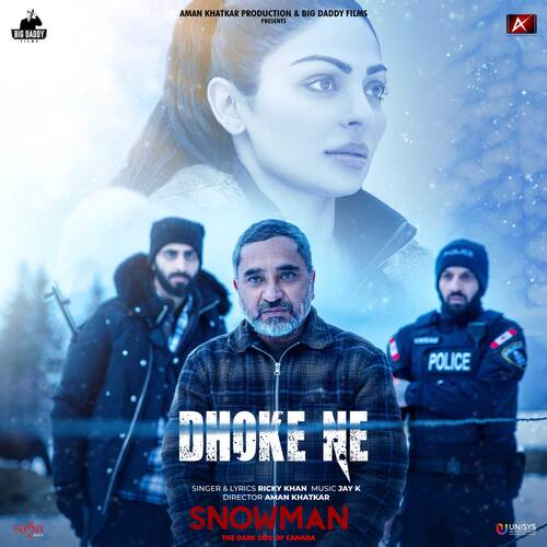 Dhokhe Ne (From "Snowman")