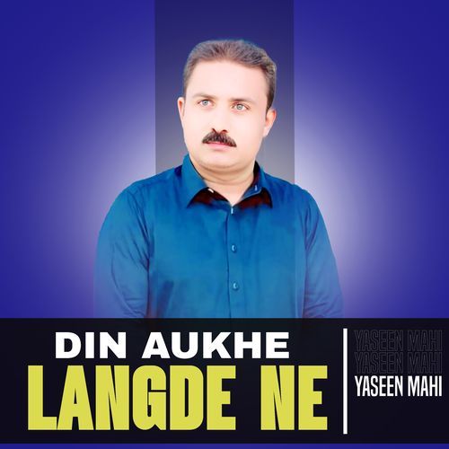 Din Aukhe Langde Ne