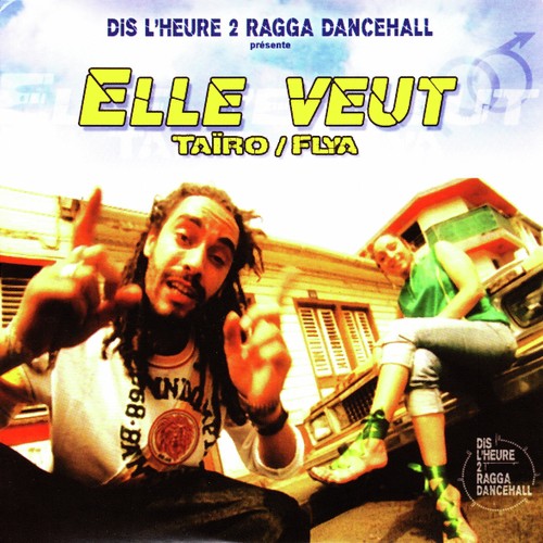 Dis l'heure 2 Ragga Dancehall: Elle veut - EP