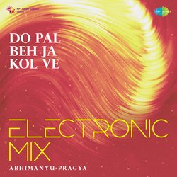 Do Pal Beh Ja Kol Ve Electronic Mix-MylebidKdWw