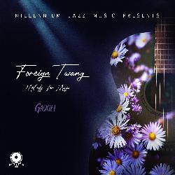 Foreign Twang (Melody for Maya)