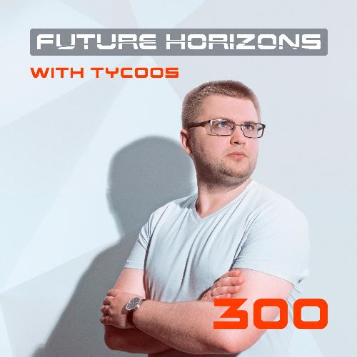 Future Horizons Outro [FHR300] (Mix Cut)