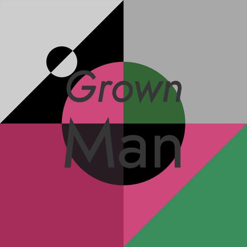 Grown Man