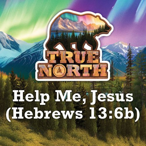 Help Me, Jesus (Hebrews 13:6b) (2025 Version) cover art