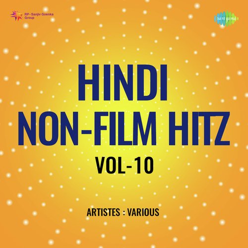 Hindi Non - Film Hitz Vol - 10