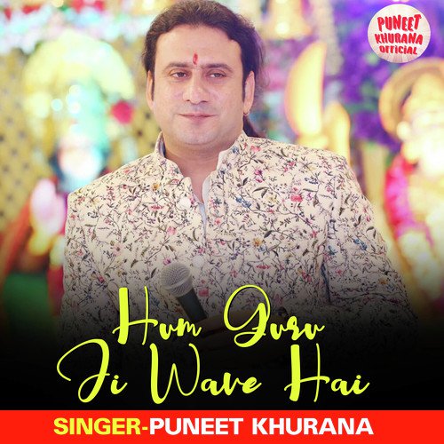Hum Guru Ji Wave Hai (Sai Bhajan)