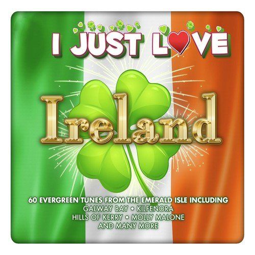I Just Love Ireland