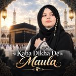 Kaba Dikha De Maula artwork
