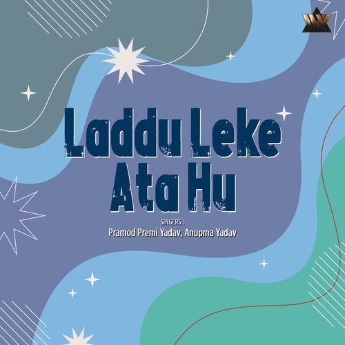 Laddu Leke Ata Hu