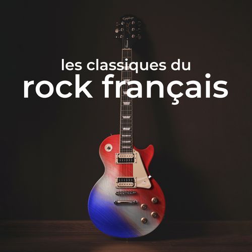 Les classiques du rock français