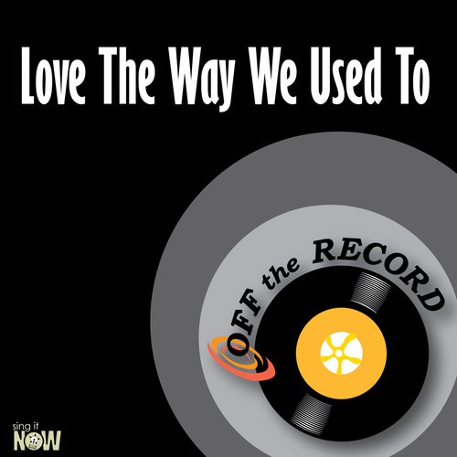 Love the Way We Used to (Instrumental Version)