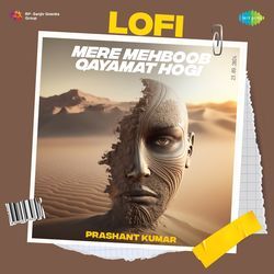 Mere Mehboob Qayamat Hogi - Lofi-KRAMfQ1DRlQ