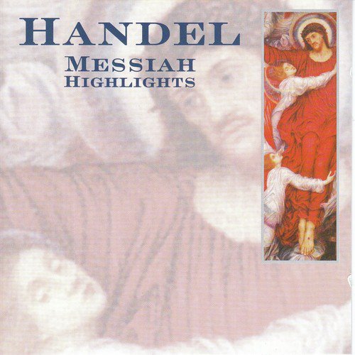 Messiah - Highlights