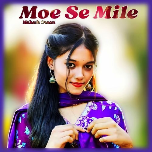 Moe Se Mile