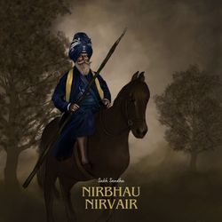 NIRBHAU NIRVAIR-JCAaYQFYZVc