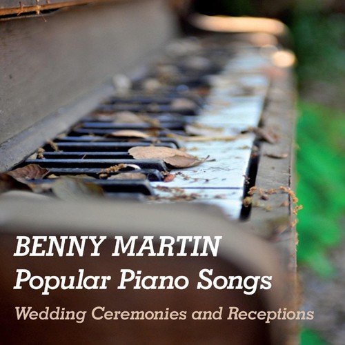 Popular Piano Songs: Wedding Ceremonies and Receptions