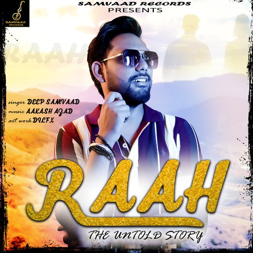 Raah The Untold Story