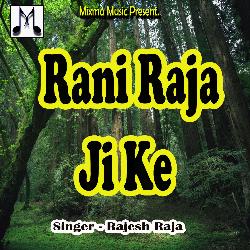 Rani Raja Ji Ke-NzgHYD5DYVs