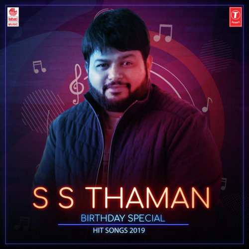 S.S. Thaman Birthday Special Hit Songs 2019