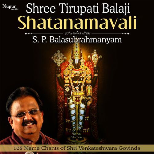 Shree Tirupati Balaji Shatanamavali (108 Name Chants Of Lord Tirupati Balaji)