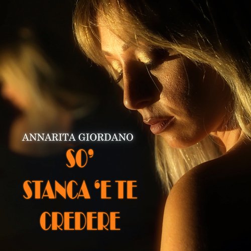 So&#039; stanca &#039;e te credere_poster_image