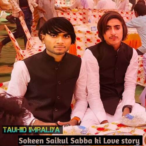 Sokeen Saikul Sabba ki Love story