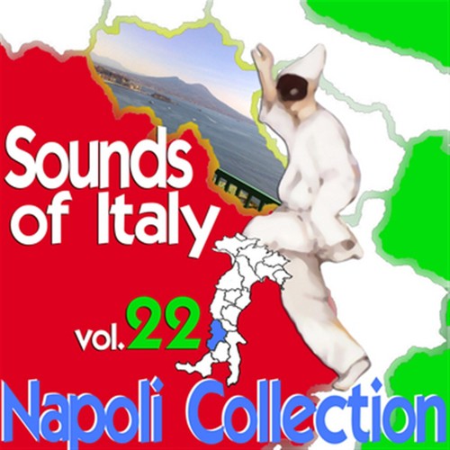Sounds of Italy: Napoli Collection, Vol. 22