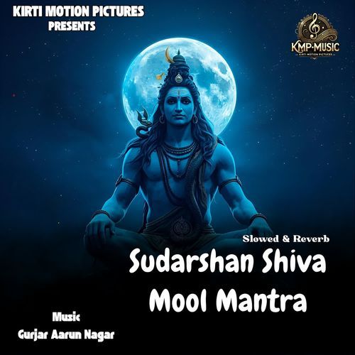 Sudarshan Shiva Mool Mantra Slowed & Reverb