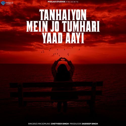 Tanhaiyon Mein Jo Tumhari Yaad Aayi