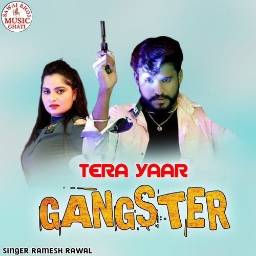 Tera Yaar Gangster