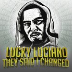 They Said I Changed