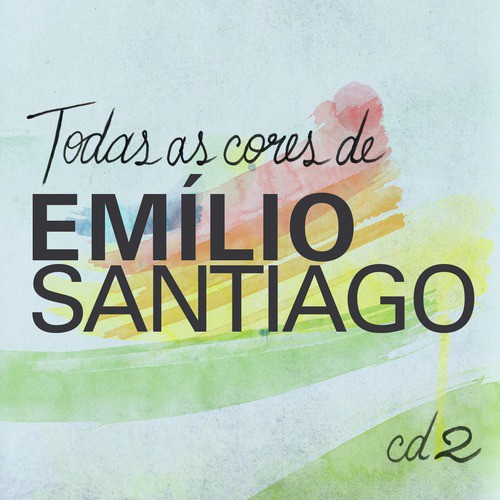 Todas As Cores de Emílio Santiago, Vol. 2