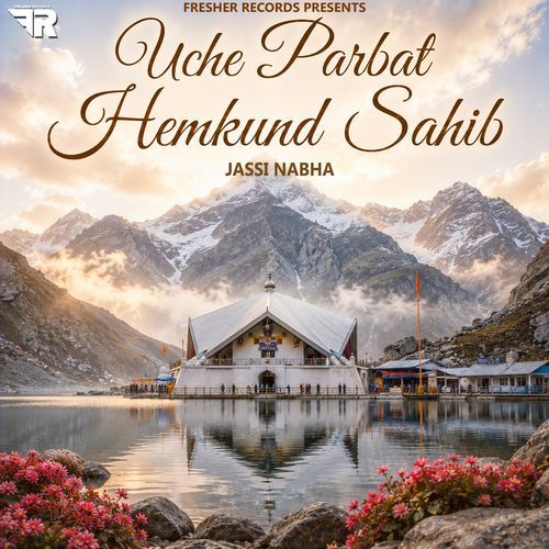 Uche Parbat Hemkunt Sahib