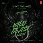 Wild Beast Theme (From "Kattalan")