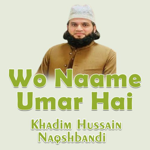 Wo Naame Umar Hai