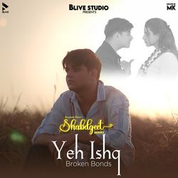 Ye Ishq : Broken Bonds-SUU5Yx9GBwM