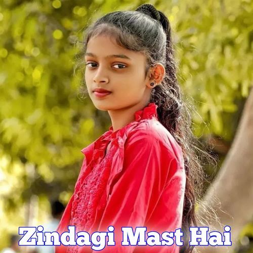 Zindagi Mast Hai