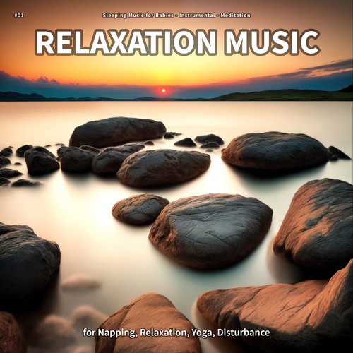 #01 Relaxation Music for Napping, Relaxation, Yoga, Disturbance_poster_image