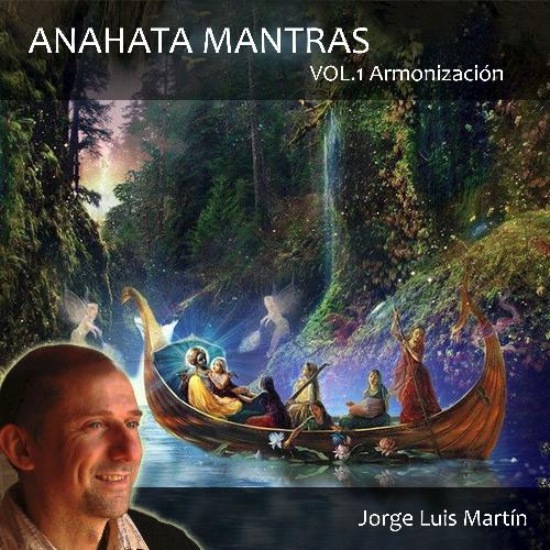 Anahata Mantras Armonización, Vol. 1